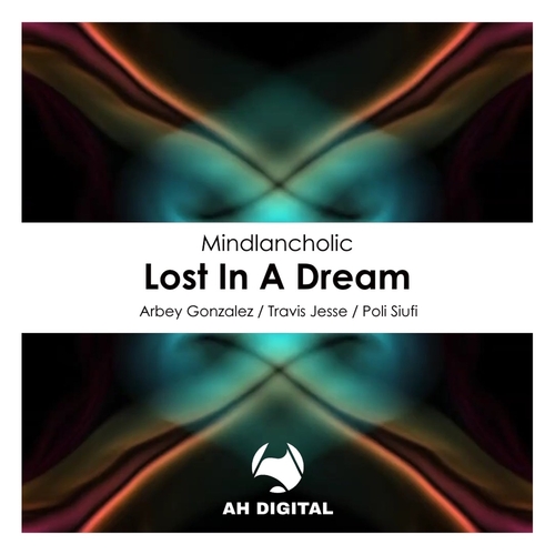 Mindlancholic - Lost in a Dream [AHD298]